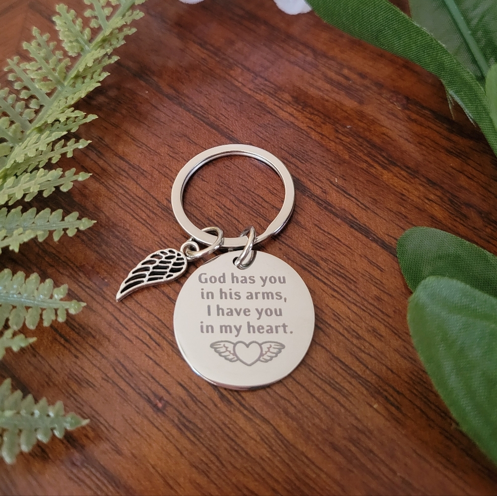 God has you in his arms, I have you in my heart Keychain Stainless Steel NEW